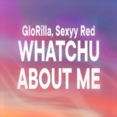 GloRilla & Sexyy Red - WHATCHU KNO ABOUT ME C (ADD ME)