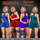 Travesty Splash Glossy