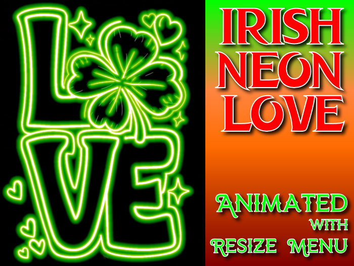  ★★★★★~ Irish Love Neon - Animated - Resize Menu