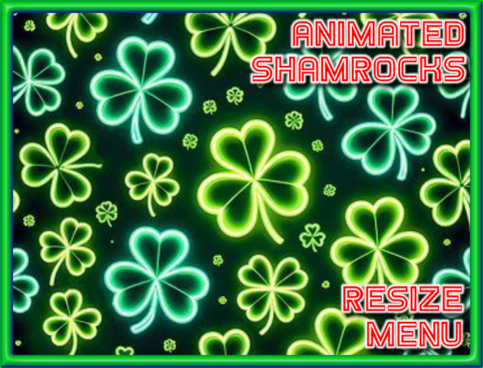  ★★★★★~ Neon Shamrocks - Animated - Resize Menu