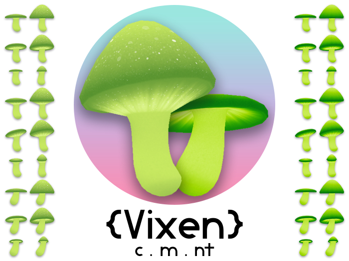 {Vixen} - Celestial Mushrooms - { #04 Lime }
