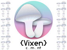 {Vixen} - Celestial Mushrooms - { #11 White }