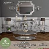 Why Not - Canterbury Table Set PBR Mirror-Add Me