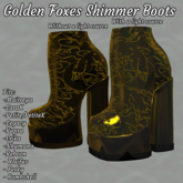 Golden Foxes Shimmer Boots