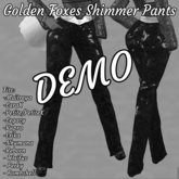 DEMO Golden Foxes shimmer Pants