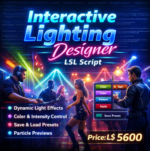 Interactive Lighting Designer LSL Script – Advanced Multi-Prim Lighting Controller with Presets, Effects & Live Preview 