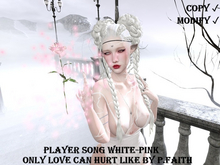 Player Song White-Pink Only Love Can Hurt Like by P.Faith