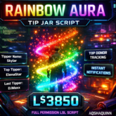 Rainbow Aura Tip Jar Script – Multi-Color Particle Effect, Tipper Tracking & Top Donor System (LSL Full Permission)
