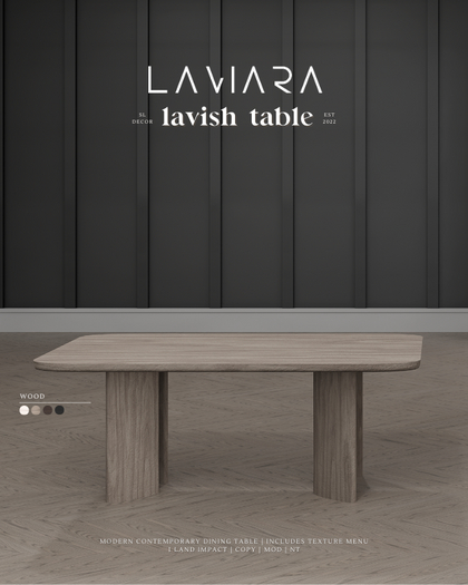LAVIARA x UNIVERSA - Lavish Dining Table