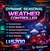 Dynamic Seasonal Weather Controller V1.0 – Advanced Particle Weather System with Auto Seasons, Storms, Snow & Custom Tex