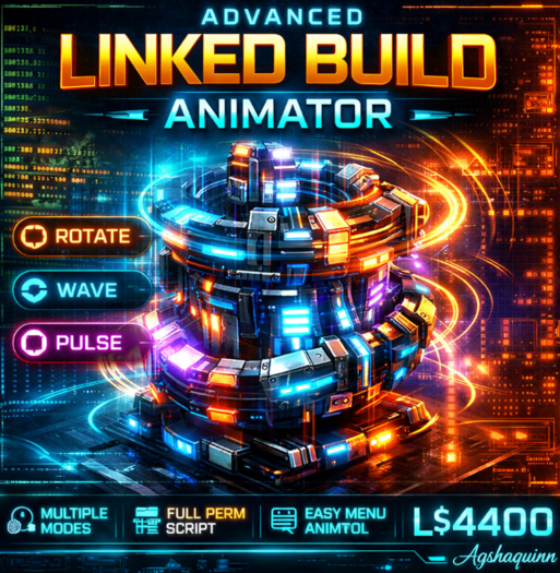 Advanced Linked Build Animator Script – Dynamic Rotate, Wave & Pulse Animation Engine for Linked Structures (Full Perm L