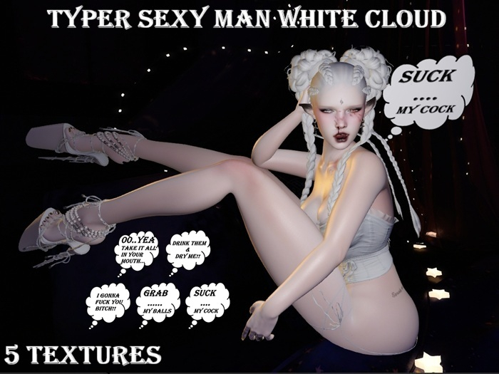 Typer Sexy Man White Cloud