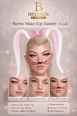 Bellios Store- Bunny Make-Up (Easter) EVOX