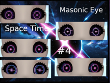 Masonic Eye [M4 Eyes] [Space Time] #4