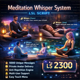 Meditation Whisper System LSL Script (Full Perm) – 5000 Unique Messages, Private Avatar Delivery, Anti-Repetition