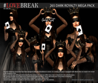 #LOVEBREAK 265 DARK ROYALTY MEGA PACK