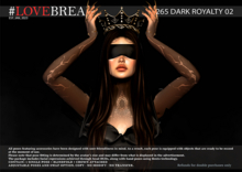 #LOVEBREAK 265 DARK ROYALTY 02