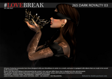 #LOVEBREAK 265 DARK ROYALTY 03