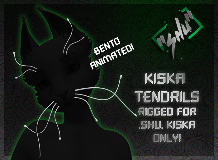 .SHU. Kiska Tendrils (Add me)