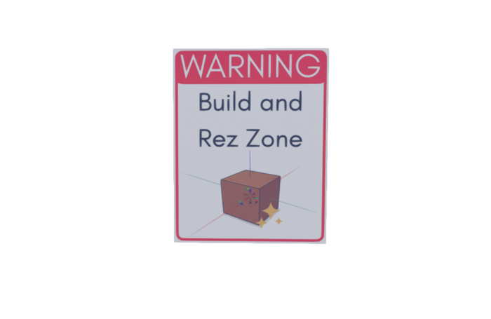 Build and Rez Zone Sign