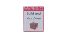 Build and Rez Zone Sign
