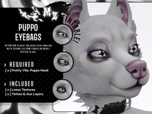 ·MAWZ· Puppo Eye Bags 