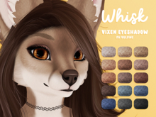 .{Whisk}. BoM Vixen Eyeshadow : FH Vulpine : Calm