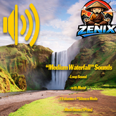 *ZENIX* SoundDesign "Medium Waterfall"