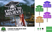 MadPea I Want to Believe Sign