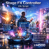 Stage FX Controller LSL Script – Real-Time Lights, Particles & DJ Performance Effects System (Full Perm)