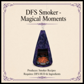 DFS Smoker - Magical Moments - ACTUAL ITEM