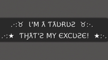 :: MG ::  I'm a Taurus!  That's My Excuse - Gesture (with Sound)