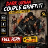 [TOOLBOX] DARK URBAN COUPLE GRAFFITI – Full Perm Texture + Street Art Wall Panel