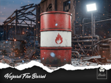 Hade - Hazard Fire Barrel