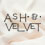 Ash & Velvet