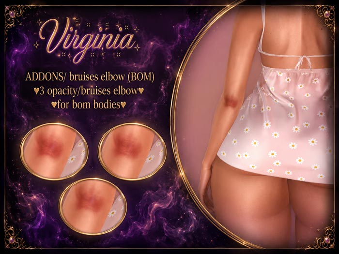 :::VIRGINIA::::ADDONS/ bruises  elbow (BOM)