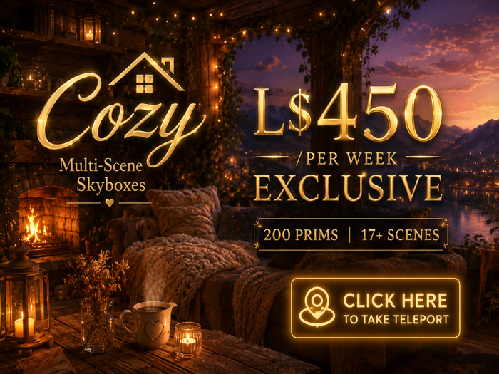 FOR RENT • COZY MULTI-SCENE SKYBOXES • L$450/WEEK • PRIVATE HOUSE • 17+ SCENES