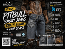 2382C SHORT JEANS PITBULL & CHAIN BONUS CUP GLASS