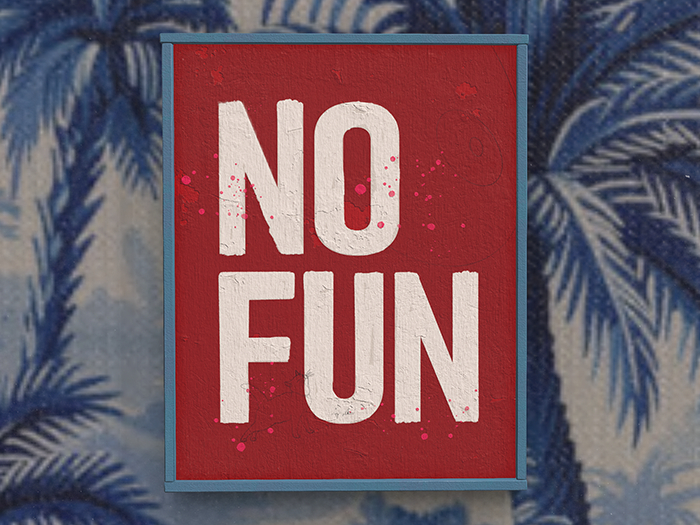 7 - No Fun