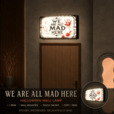 We Are All Mad Here Lamp Horror Wall Decor