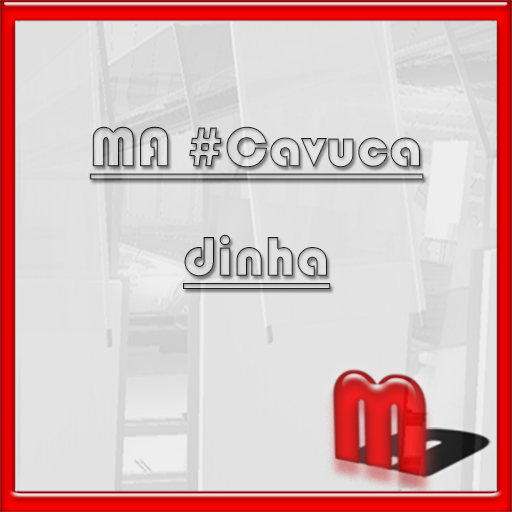 MA #Cavucadinha