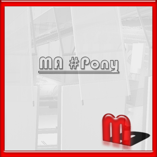 MA #Pony