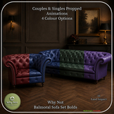 Why Not - Balmoral Sofa Set Bolds-Add Me