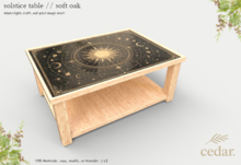 cedar. solstice table // soft Oak {Please Add}