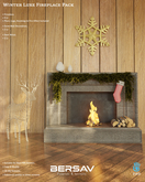 Bersav - Winter Luxe Fireplace Pack (Add)