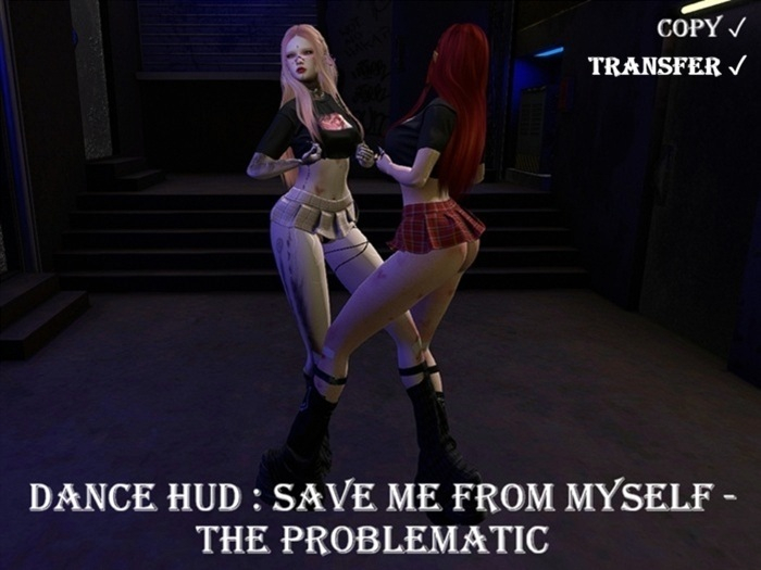 Dance Hud : Save Me From Myself - The Problematic (C+T)