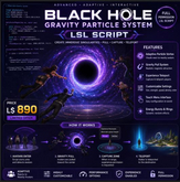 Black Hole Gravity Particle System LSL Script Full Perm | Interactive Avatar Pull, Teleport Singularity & Adaptive