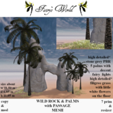 *Fairy`s World* WILD ROCK+PALMS with PASSAGE +resizer MESH