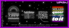 LetMeGlow Equality Collection 04 - We Are Queer NEON SIGN