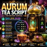 Aurum Tea Script for Instant Service | FULL PERM SCRIPT! | Order custom tea in seconds—smart, schedulable, touch-ready.